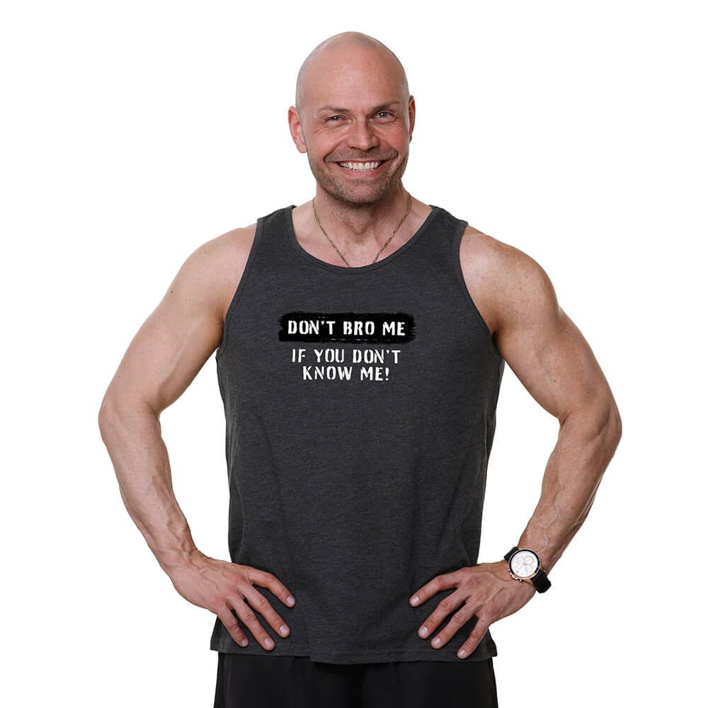 Don't Bro Me Tank
