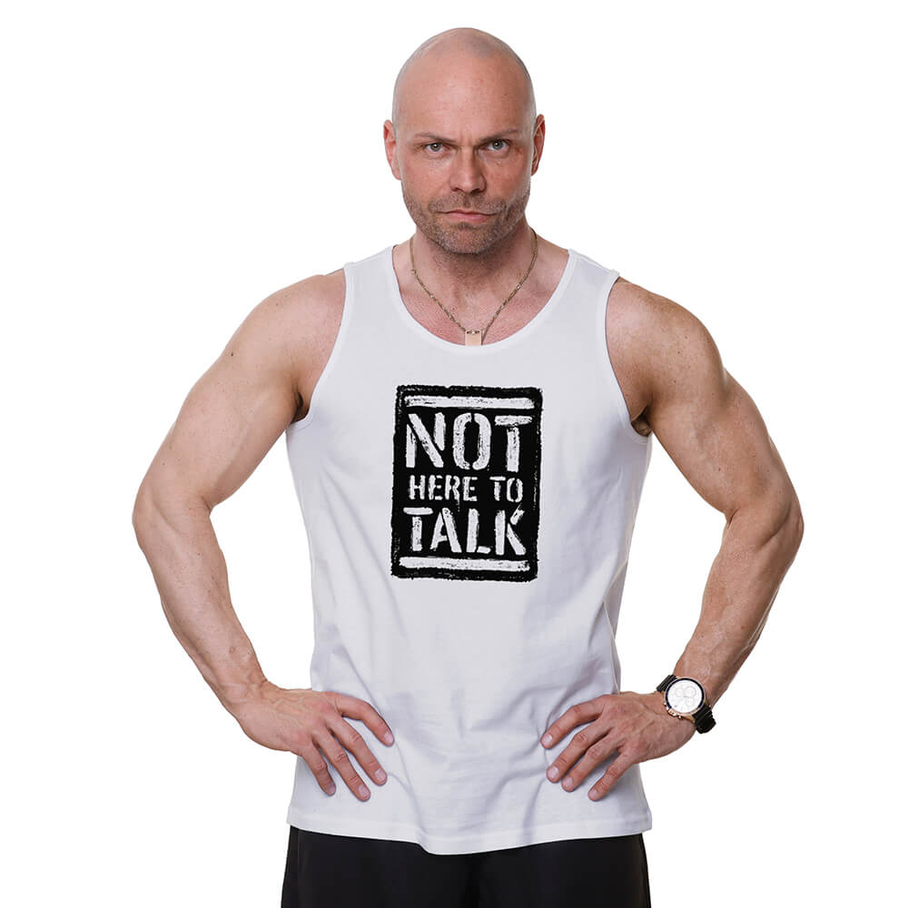 Not Here To Talk Tank